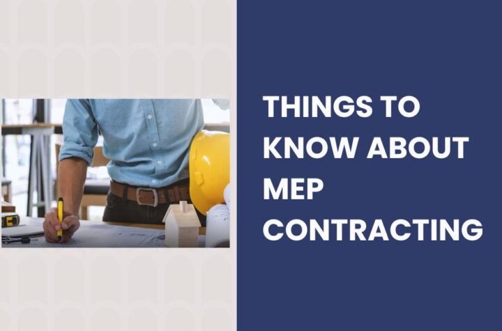 Things to Know About MEP Contracting