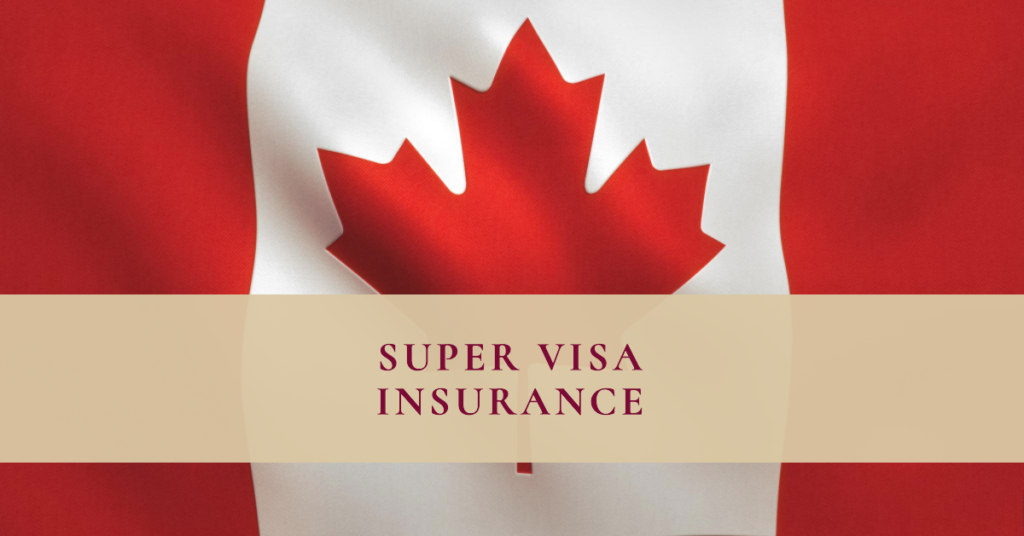 Super Visa Medical Insurance