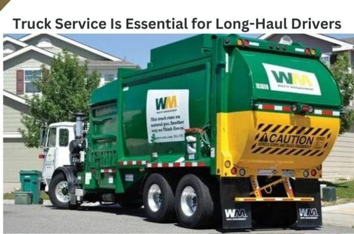 Truck Service Is Essential for Long-Haul Drivers