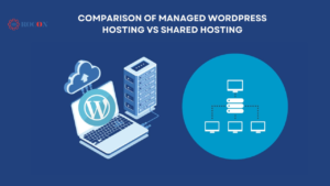 Comparison of Managed WordPress Hosting vs Shared Hosting