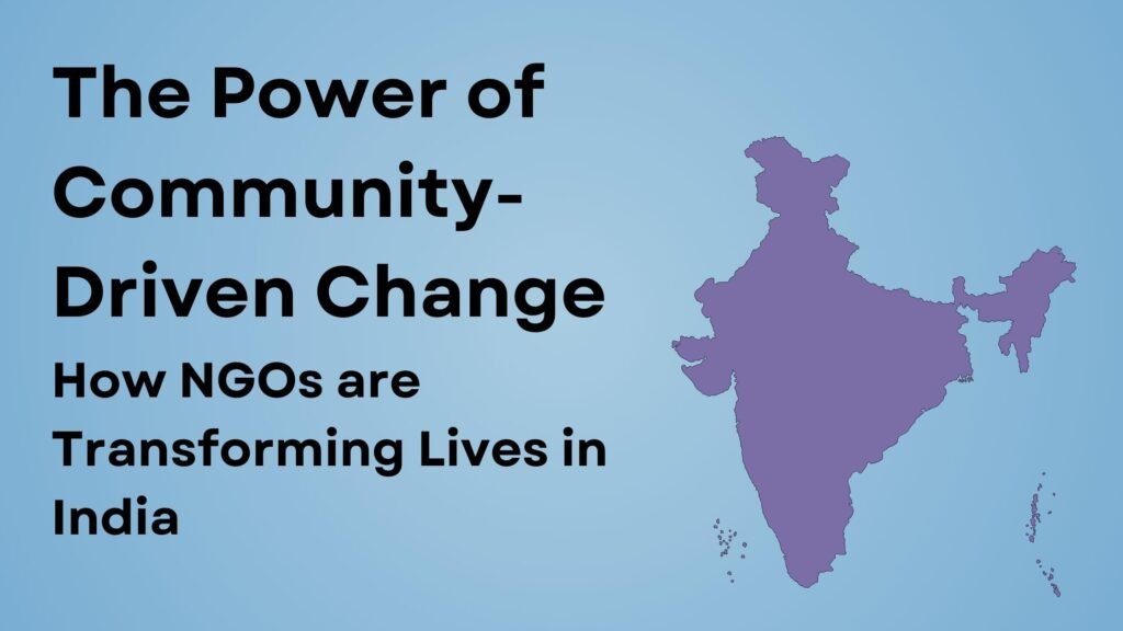 How NGOs are Transforming Lives in India