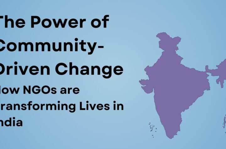 How NGOs are Transforming Lives in India