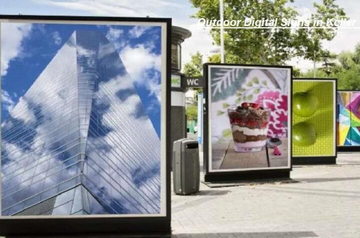 Outdoor Digital Signs in Keller TX