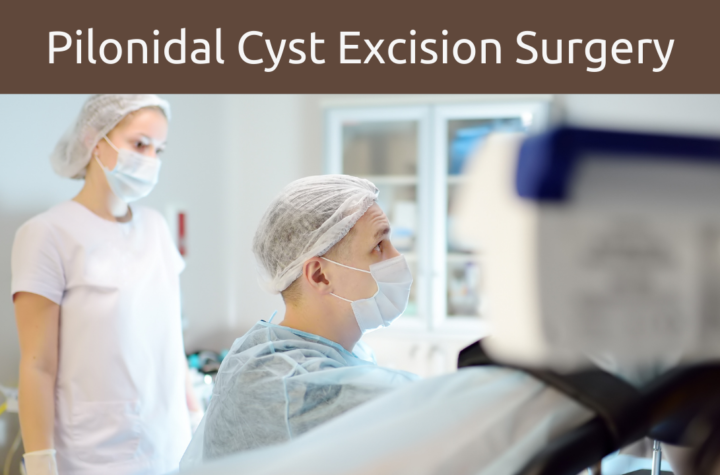 Pilonidal cyst excision surgery