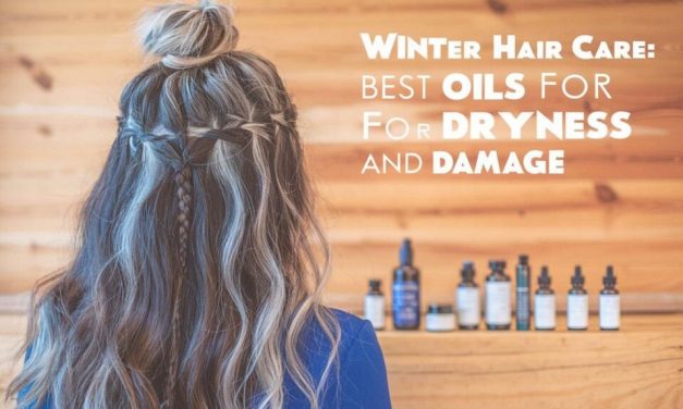 Hair Care: Best Oils for Dryness and Damage